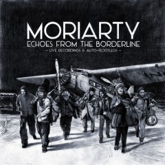 Moriarty Echoes From The Borderline