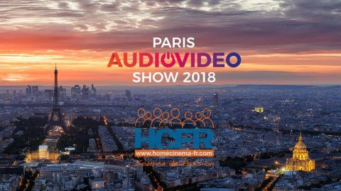 Reportage HCFR : Paris Audio Video Show 2018