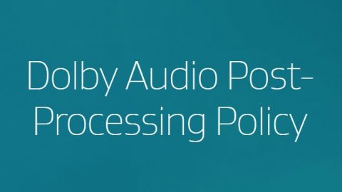 Dolby définit sa position concernant le post processing