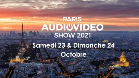 Paris Audio Video Show 2021 – c’est dans 2 semaines, les Samedi 23 & Dimanche 24 Octobre