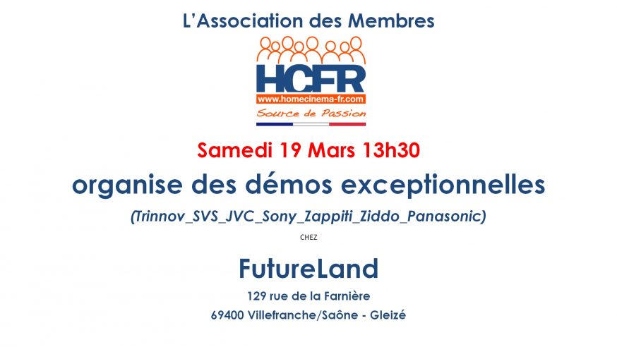 Association HCFR : Samedi 19 Mars 13h30, chez FutureLand – des démos exceptionnelles