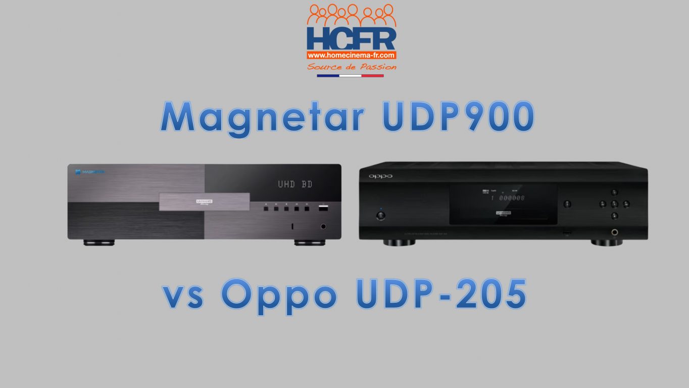 Vidéo HCFR : Magnetar UDP900 vs Oppo UDP-205 - HCFR Forum & Magazine